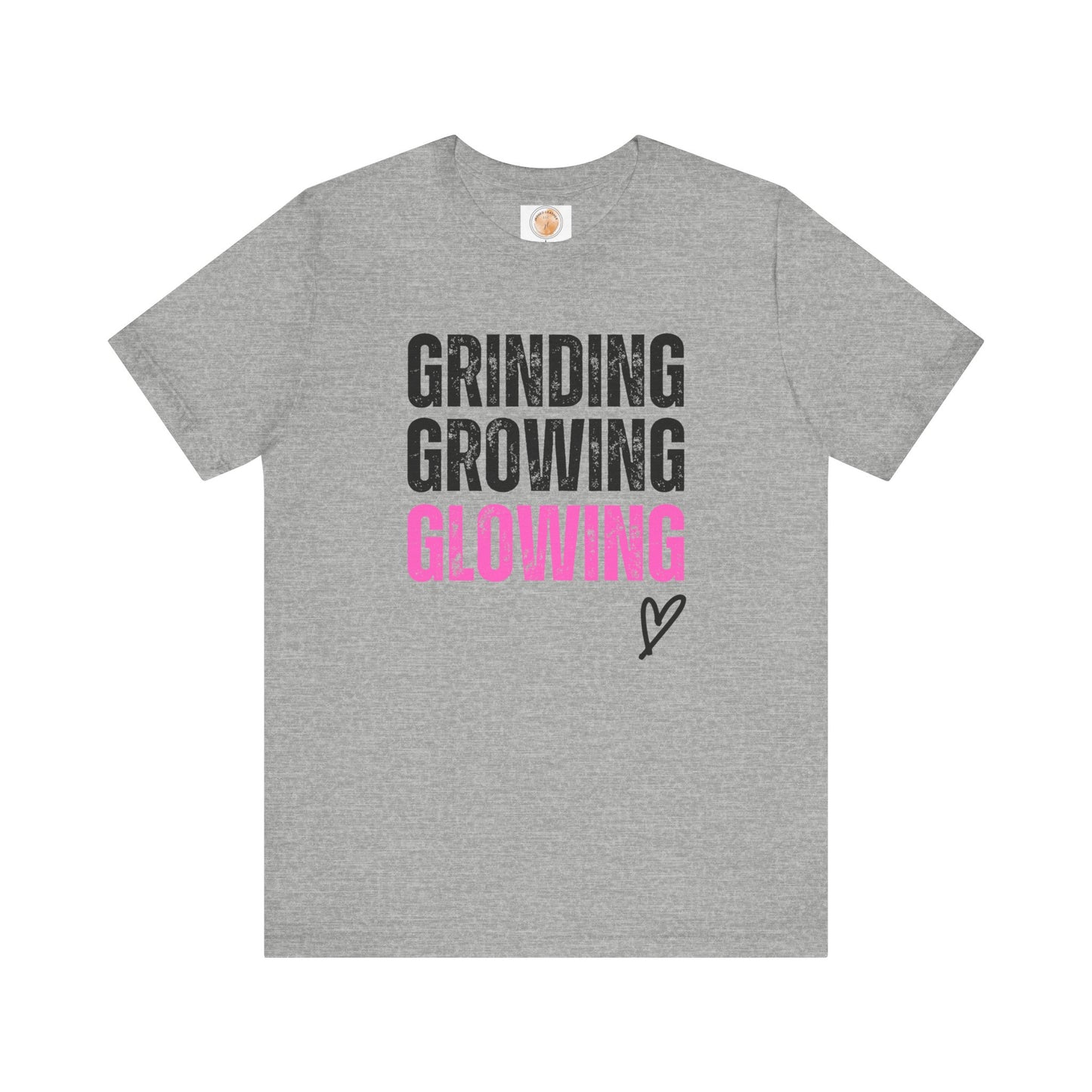 Grind, Grow, Glow Tee | Inspirational Quote T-Shirt, Motivational Shirt, Gift for Friends, Everyday Wear, Unisex Tee - Jagged Leather